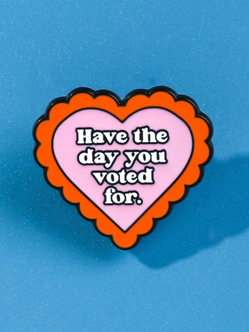 Polychrome Heart Wall Decor - 'Have the day you voted for.'